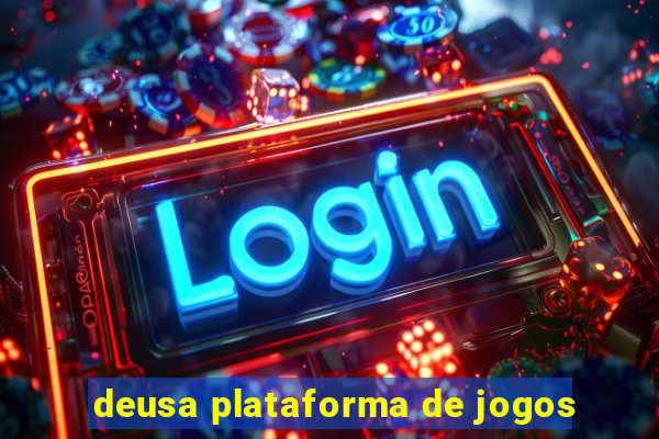 deusa plataforma de jogos